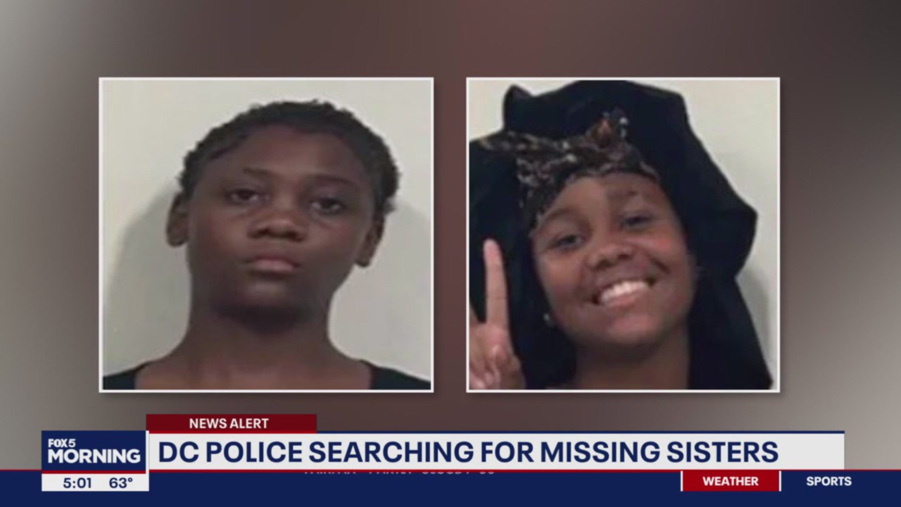 Missing sisters last seen Thursday in DC