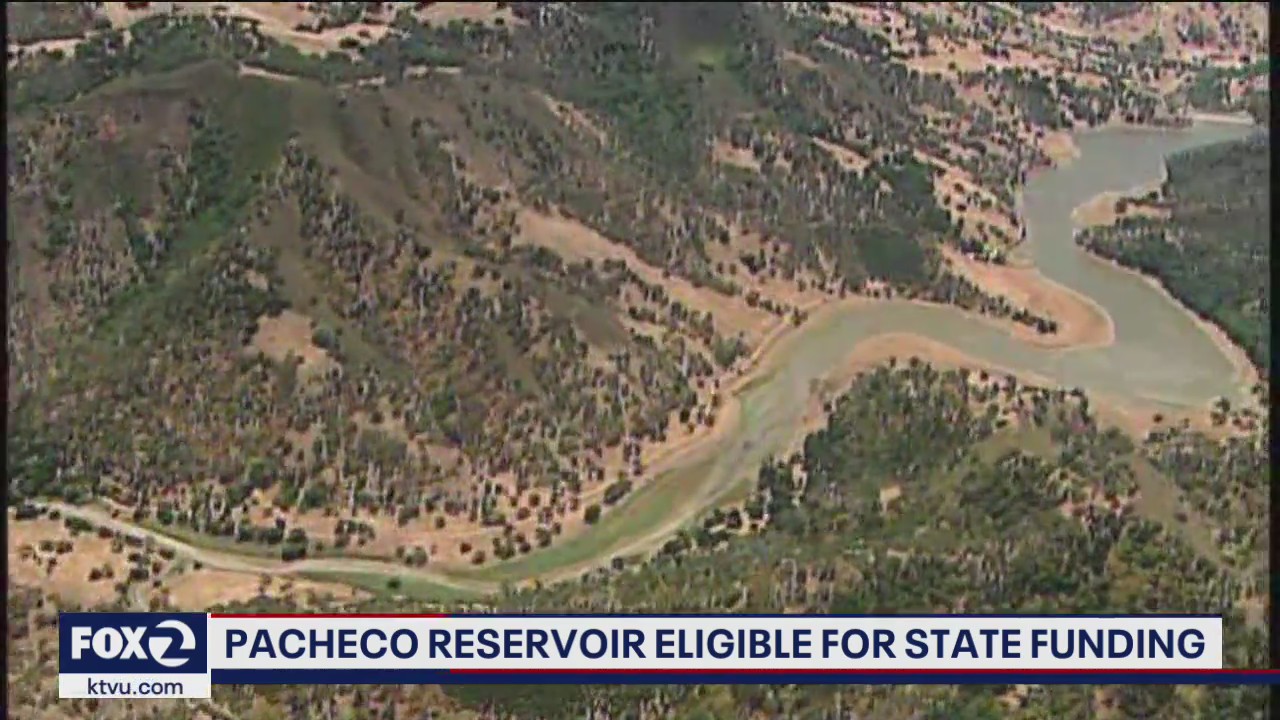 Pacheco reservoir serving South Bay eligible for state funding