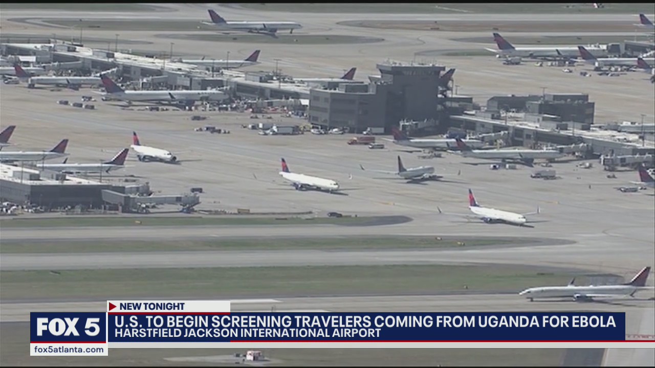 Atlanta airport to screen travelers from Uganda for Ebola
