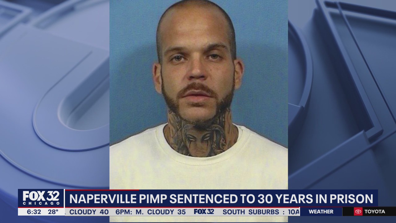 Naperville pimp sentenced to 30 years in prison