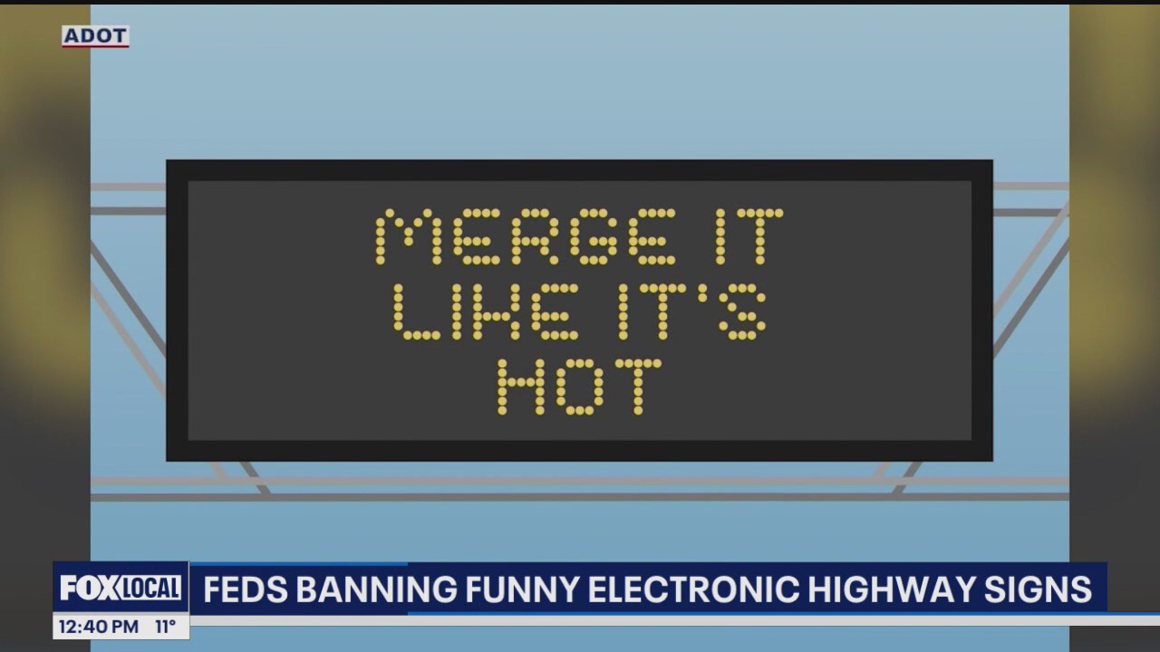 Feds banning funny electronic highway signs