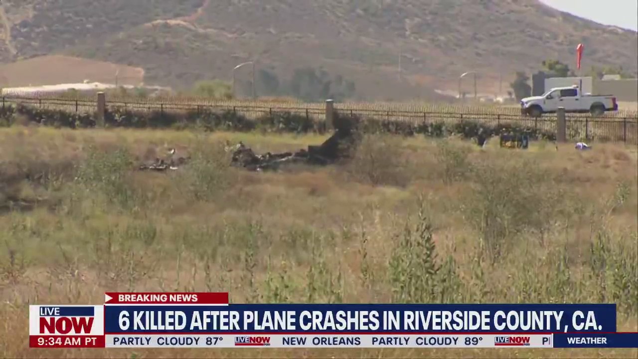 6 dead in Riverside County, CA plane crash