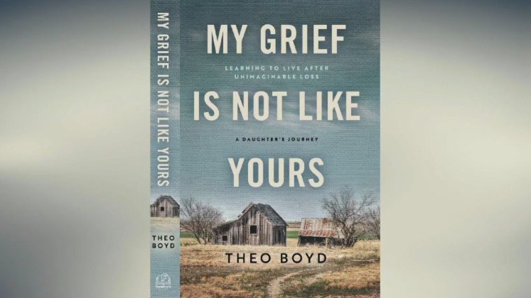 Theo Boyd: 'My Grief is Not Like Yours'