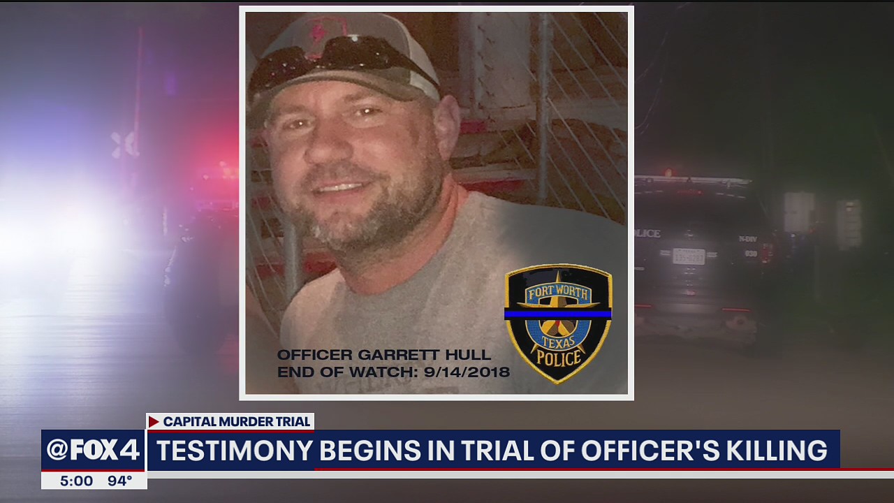 Trial begins for man accused of killing Fort Worth Officer Garrett Hull