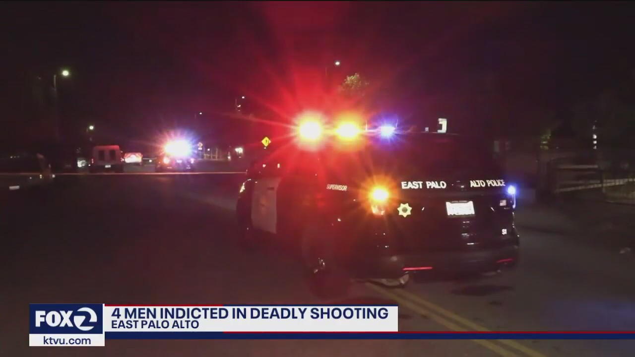 4 men indicted in deadly East Palo Alto shooting