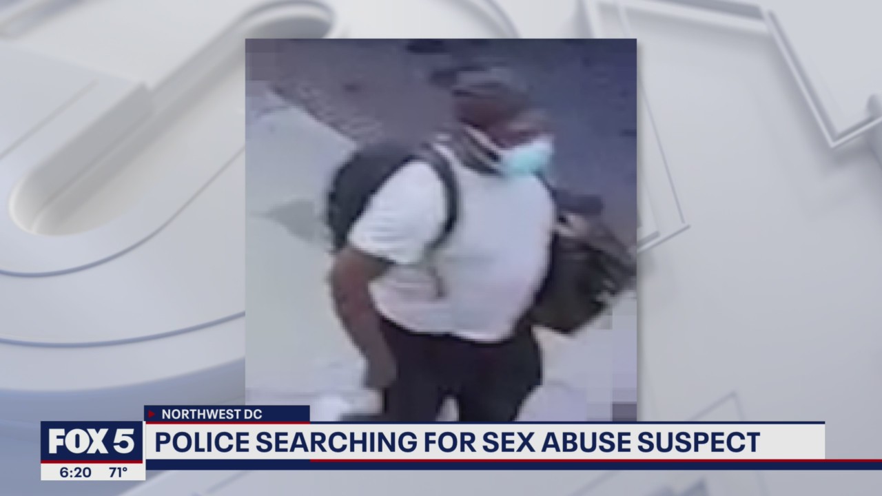 Sex assault suspect caught on surveillance camera in Northwest DC