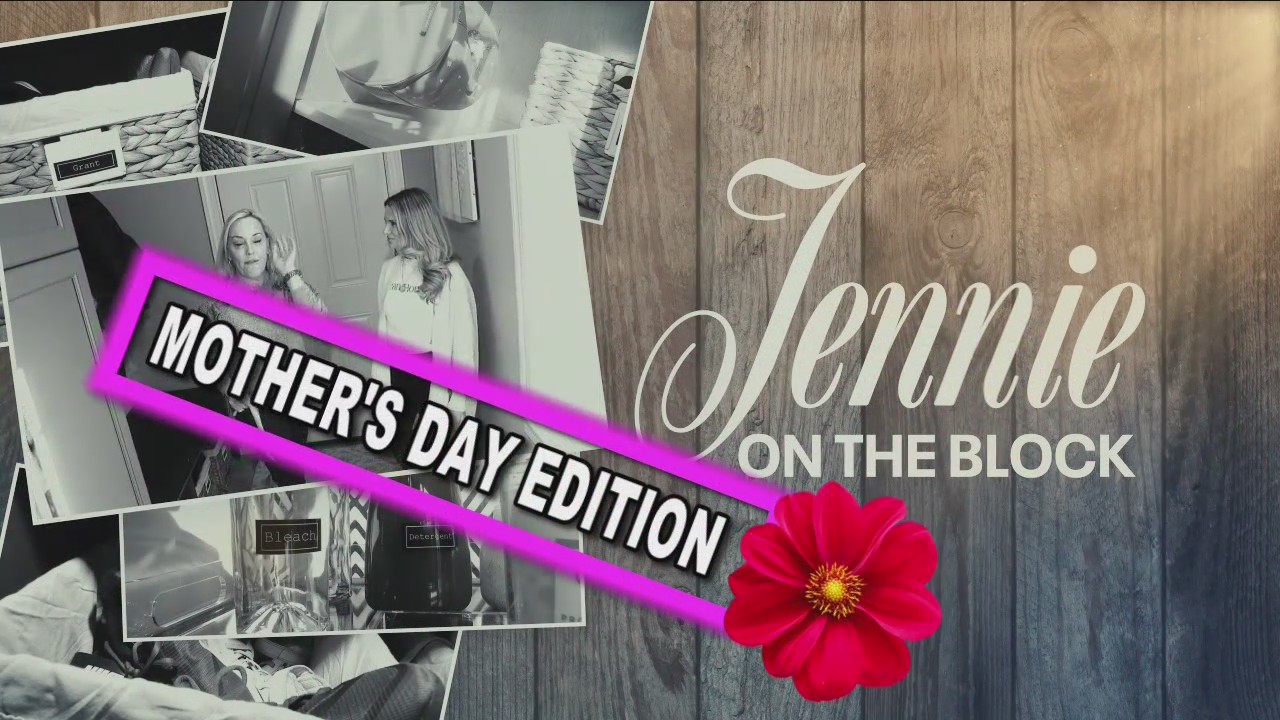 Jennie On The Block: Mother's Day Edition