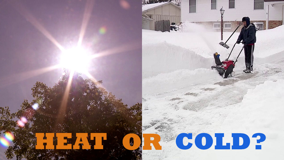 What do you prefer? Extreme heat or snow/cold?